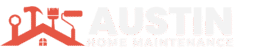 Austin Home Maintenance and Improvement Services